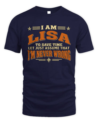 I'm Name Let's Just Assume I'm Never Wrong Retro Shirt LISA M1-64 / Unisex Standard T-Shirt / navy