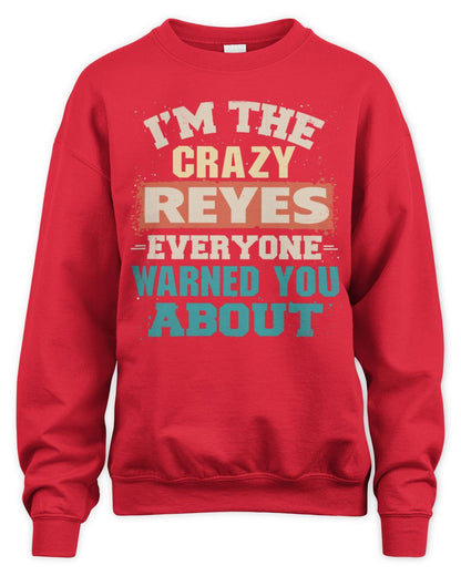 I'm the Crazy One Everyone Warned You About Retro Graphic T-Shirt REYES M1-70 / Unisex Sweatshirt / red