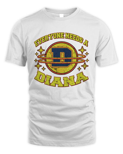Everyone Needs a Your Name Shirt DIANA M1-76 / Unisex Standard T-Shirt / white