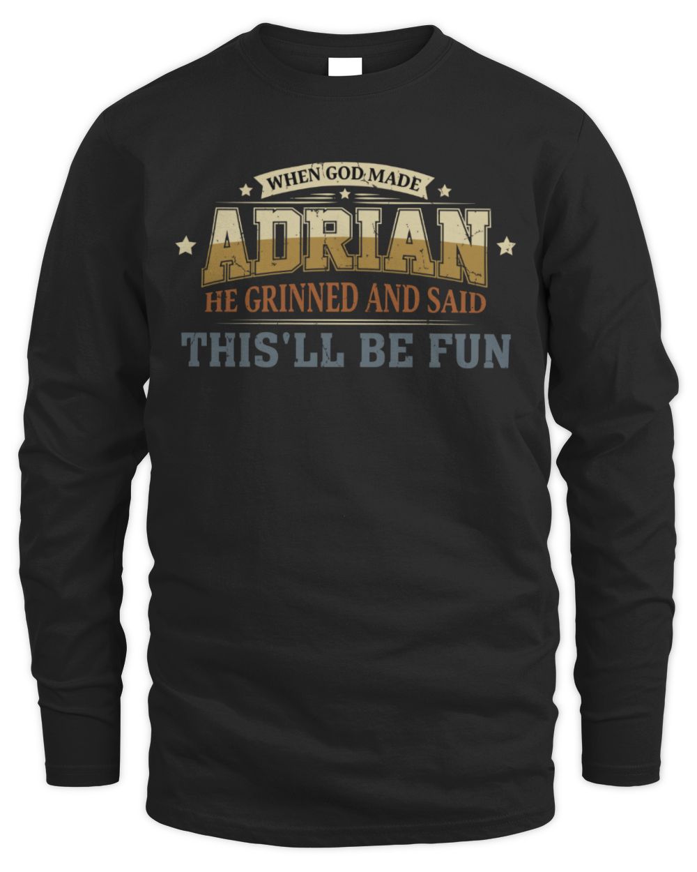 When God Made Your Name Funny Heritage T-Shirt ADRIAN M1-80 / Men's Long Sleeved T-Shirt / black