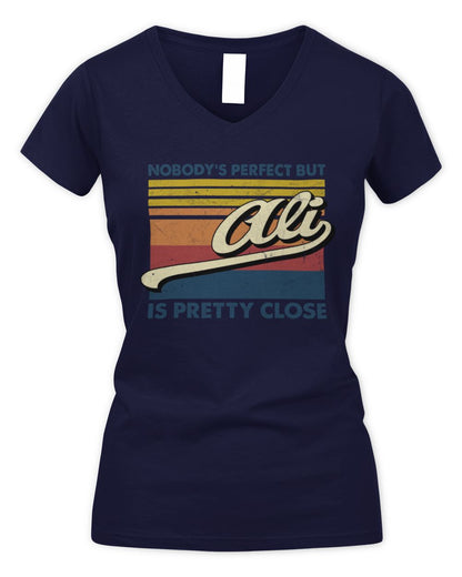 Nobody's Perfect But Your Name Is Pretty Close Retro Shirt ALI M1-65 / Women's V-Neck T-Shirt / navy