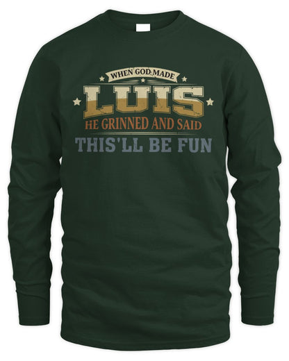 When God Made Your Name Funny Heritage T-Shirt LUIS M1-80 / Men's Long Sleeved T-Shirt / forest green