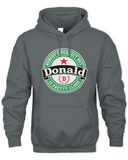 Nobody's Perfect But Your Name Is Pretty Close Heineken Beer T-Shirt DONALD M1-S85 / Unisex Hoodie / charcoal