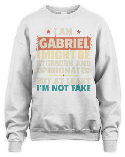 I Am Name I Might Be Stubborn and Opinionated Graphic T-Shirt GABRIEL M1-72 / Unisex Sweatshirt / white