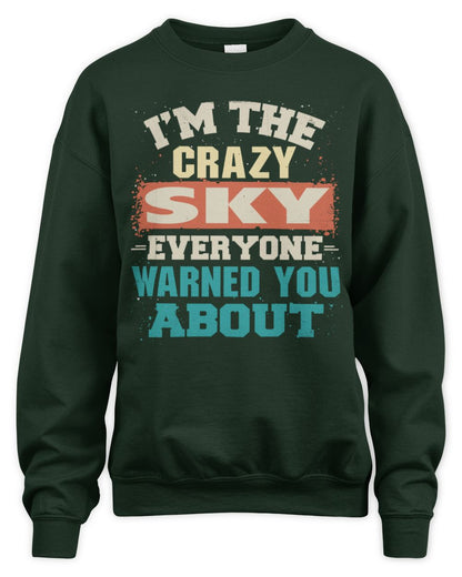 I'm the Crazy One Everyone Warned You About Retro Graphic T-Shirt SKY M1-70 / Unisex Sweatshirt / forest green