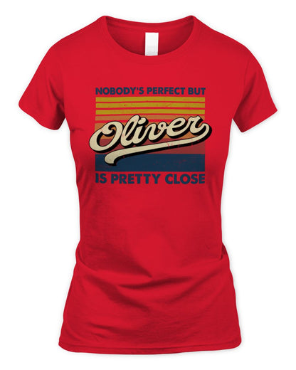 Nobody's Perfect But Your Name Is Pretty Close Retro Shirt OLIVER M1-65 / Women's Standard T-Shirt / red