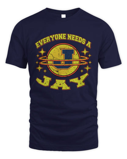 Everyone Needs a Your Name Shirt JAY M1-76 / Unisex Standard T-Shirt / navy