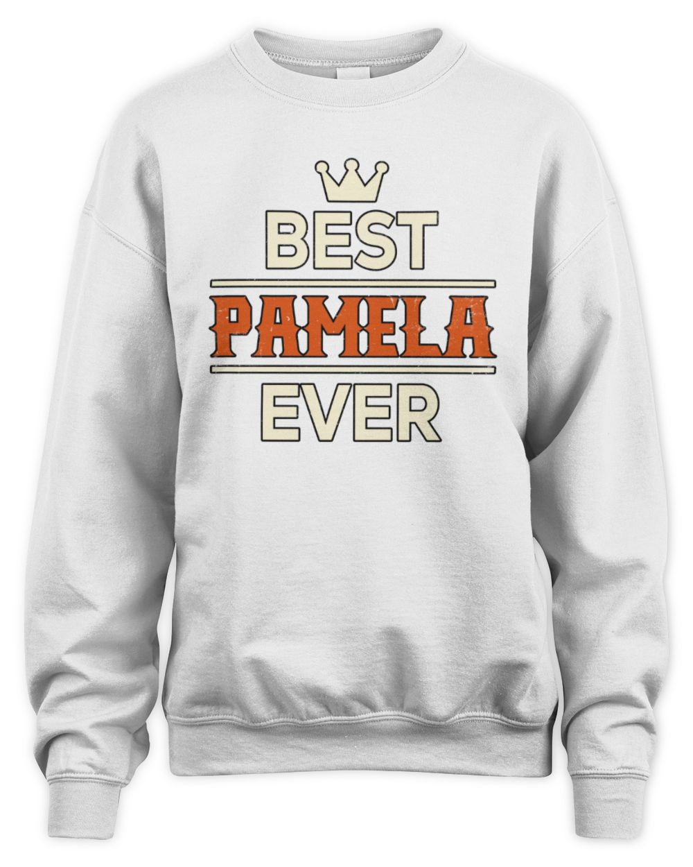Best Your Name With Crown Shirt PAMELA M1-59 / Unisex Sweatshirt / white