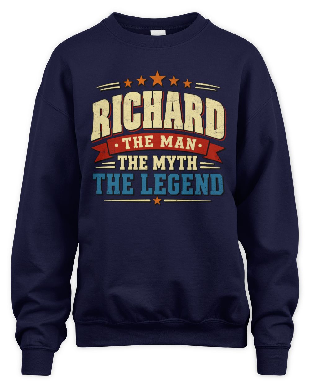 The Man The Myth The Legend Ribbon Vintage T-Shirt RICHARD M1-56 / Unisex Sweatshirt / navy