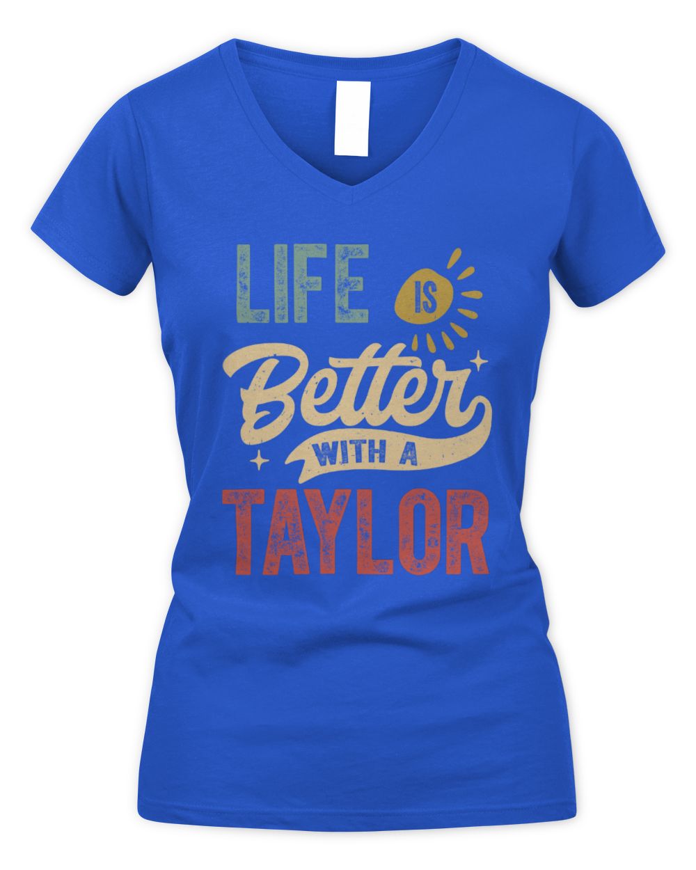 Life Is Better With a Name Personalized Retro T-Shirt TAYLOR-48 / Women's V-Neck T-Shirt / royal