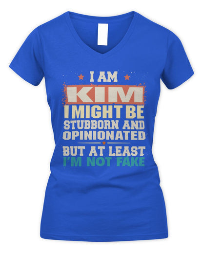 I Am Name I Might Be Stubborn and Opinionated Graphic T-Shirt KIM M1-72 / Women's V-Neck T-Shirt / royal