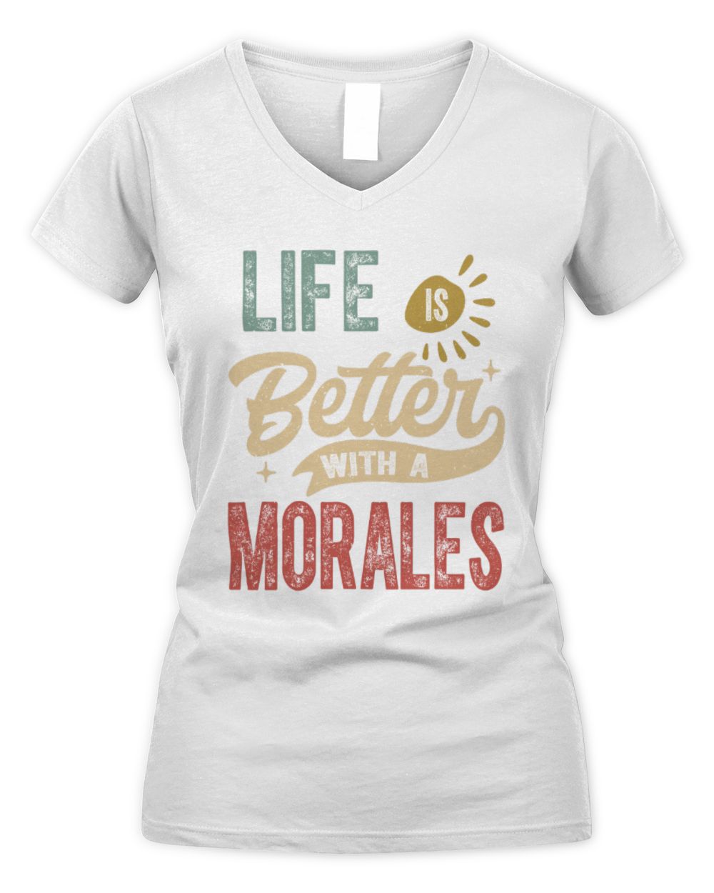 Life Is Better With a Name Personalized Retro T-Shirt MORALES-48 / Women's V-Neck T-Shirt / white