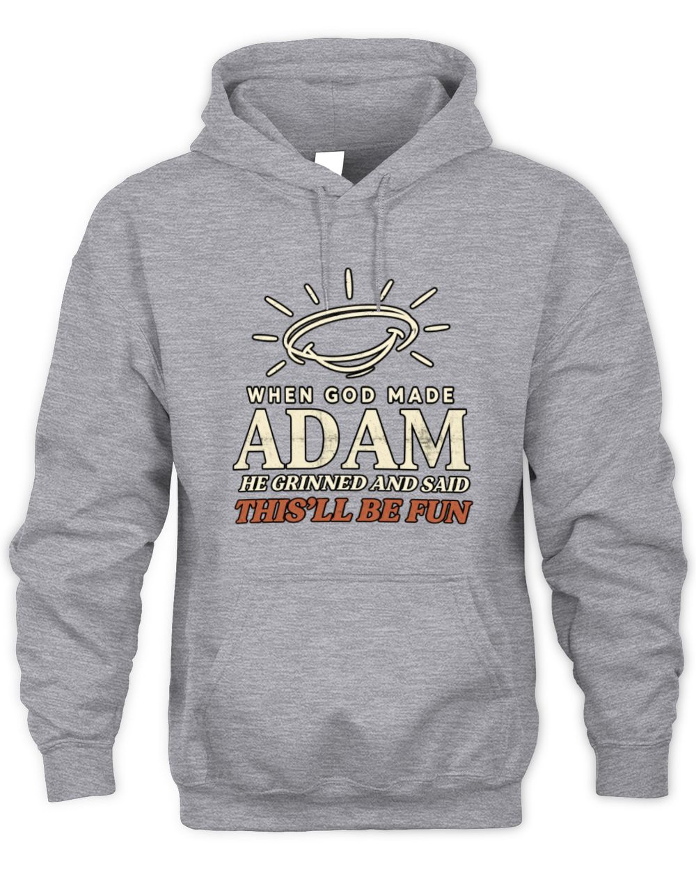When God Made Your Name Funny Western T-Shirt T-Shirt ADAM M1-S82 / Unisex Hoodie / sport grey