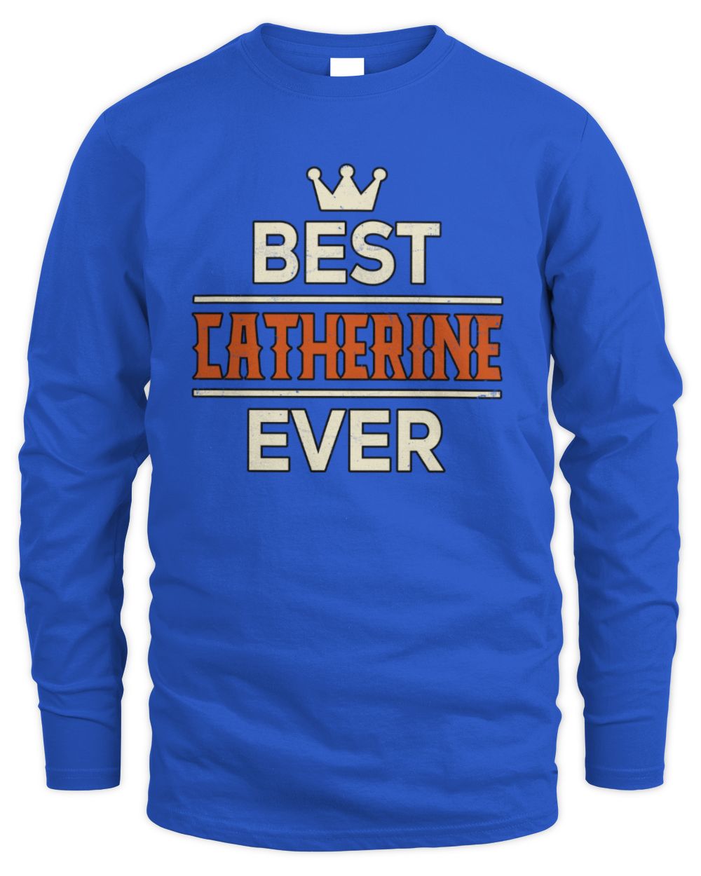 Best Your Name With Crown Shirt CATHERINE M1-59 / Men's Long Sleeved T-Shirt / royal