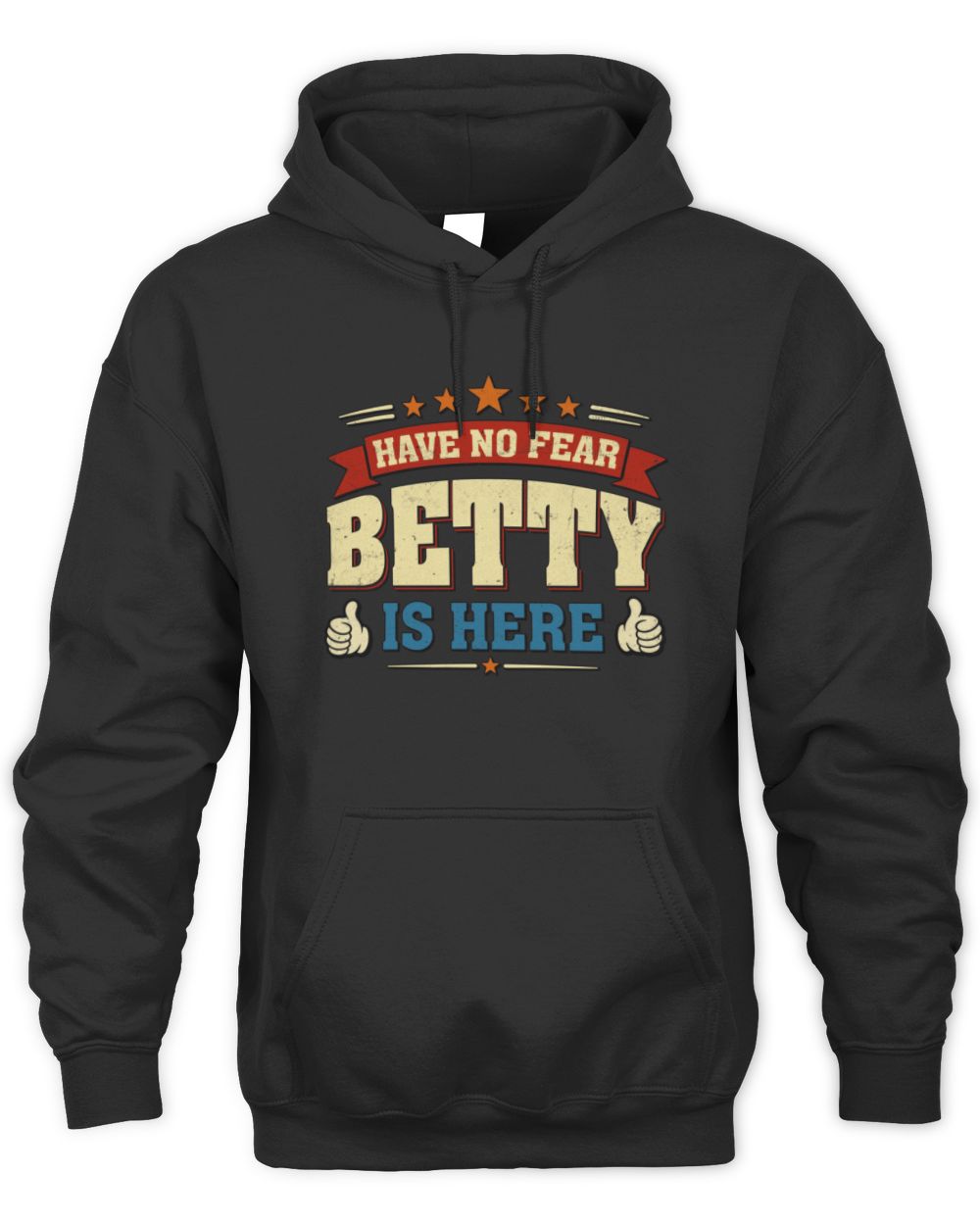 Have No Fear Your Name Is Here Cool Graphic T-Shirt BETTY M1-71 / Unisex Hoodie / black