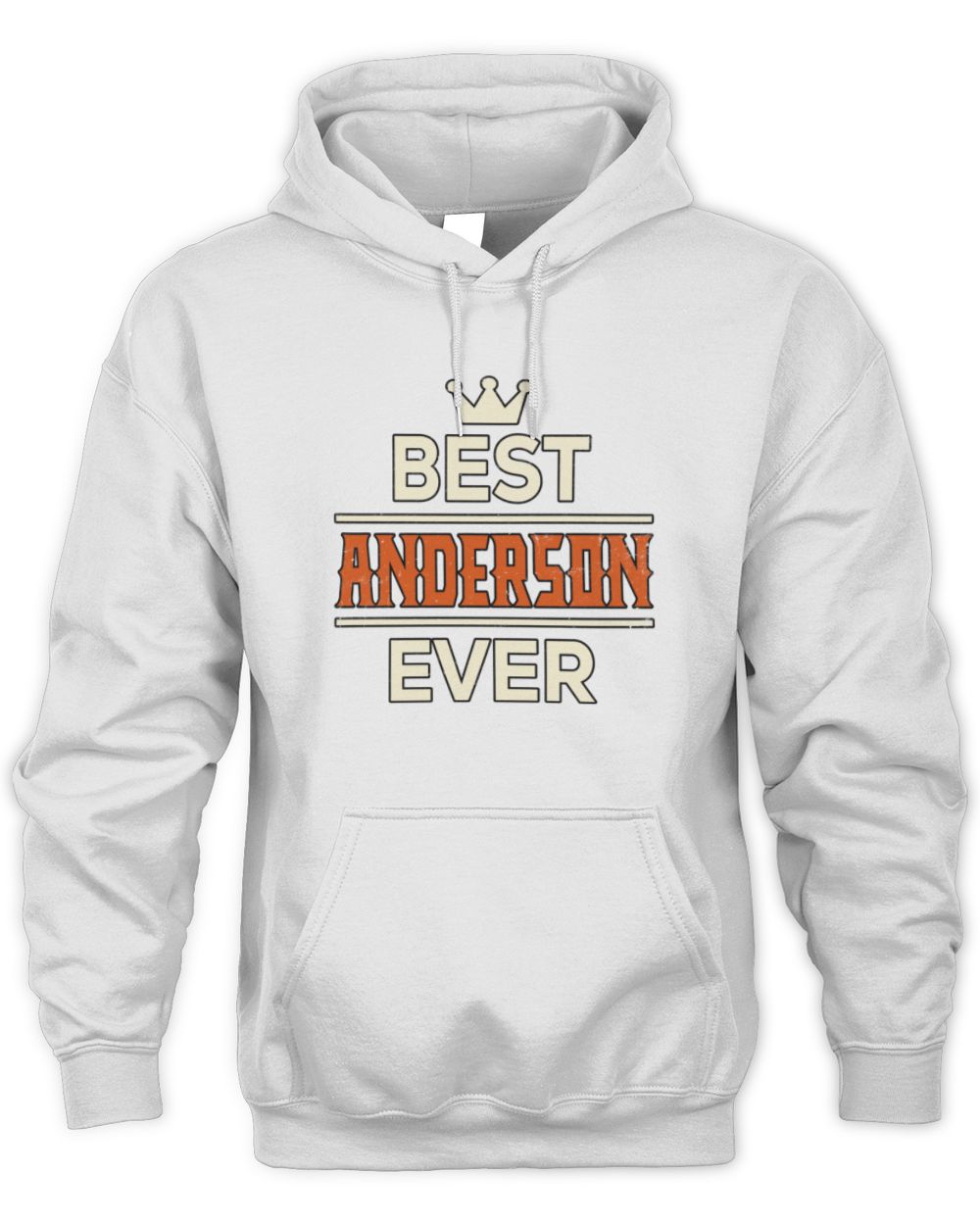 Best Your Name With Crown Shirt ANDERSON M1-59 / Unisex Hoodie / white