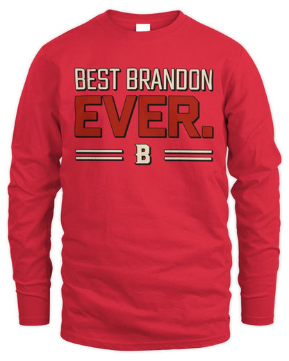 Best Your Name Ever Cool Shirt BRANDON M1-58 / Men's Long Sleeved T-Shirt / red