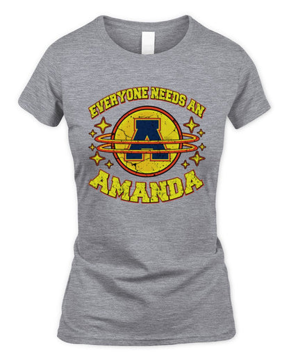 Everyone Needs a Your Name Shirt AMANDA M1-76 / Women's Standard T-Shirt / sport grey