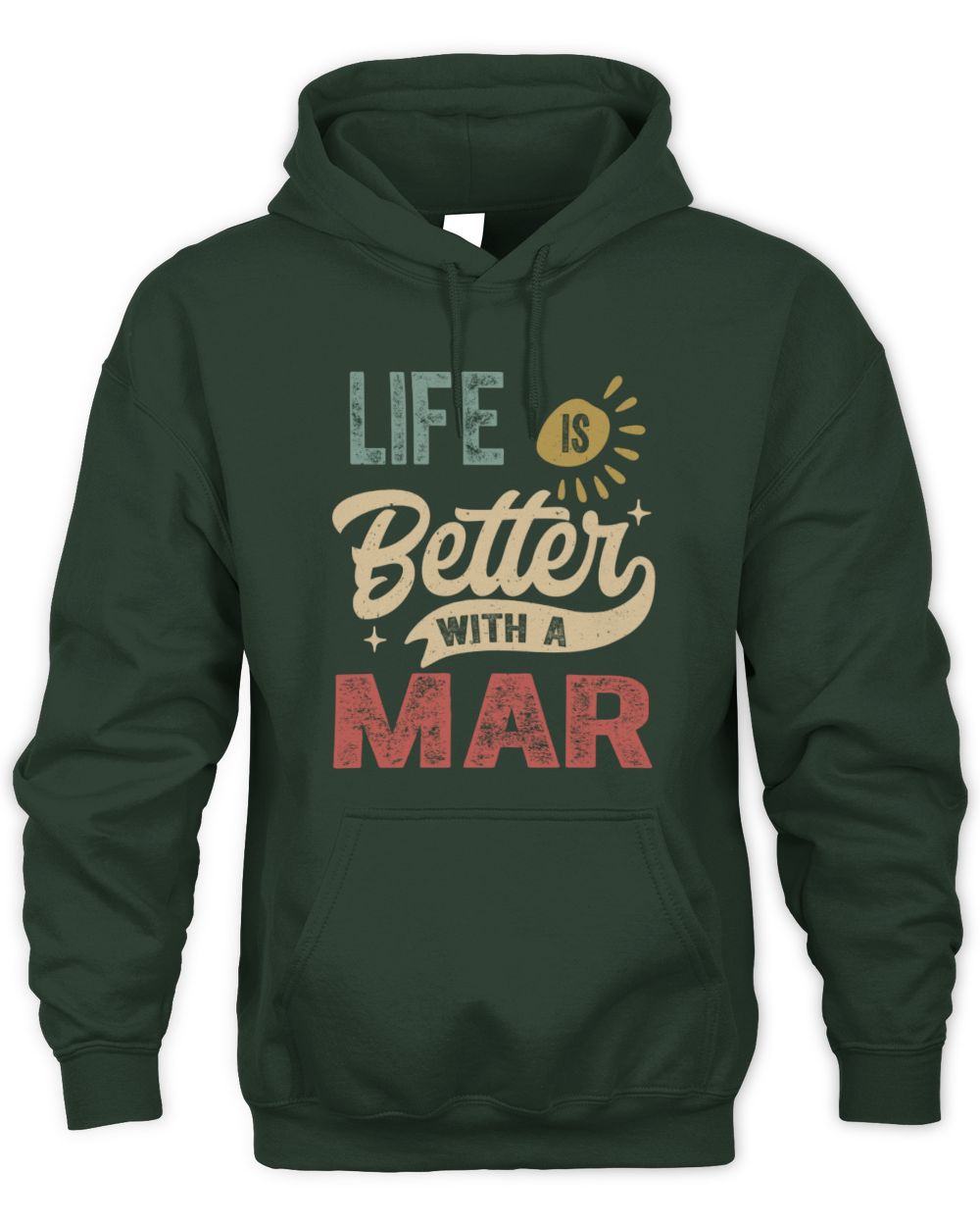 Life Is Better With a Name Personalized Retro T-Shirt MAR-48 / Unisex Hoodie / forest green