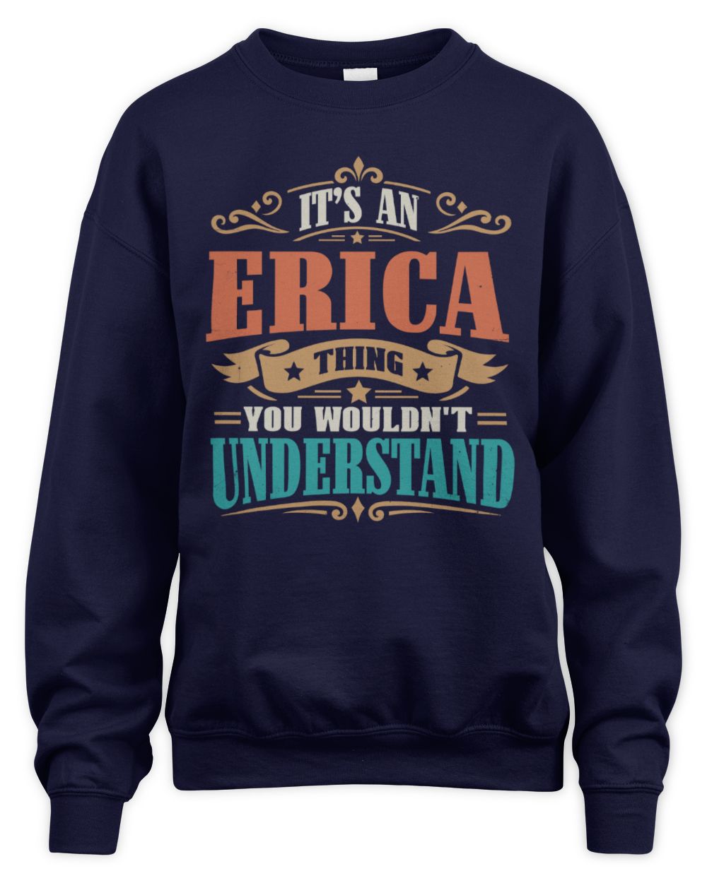It’s a Name Thing Personalized Retro T-Shirt ERICA M1-47 / Unisex Sweatshirt / navy