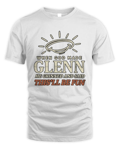 When God Made Your Name Funny Western T-Shirt T-Shirt GLENN M1-S82 / Unisex Standard T-Shirt / white