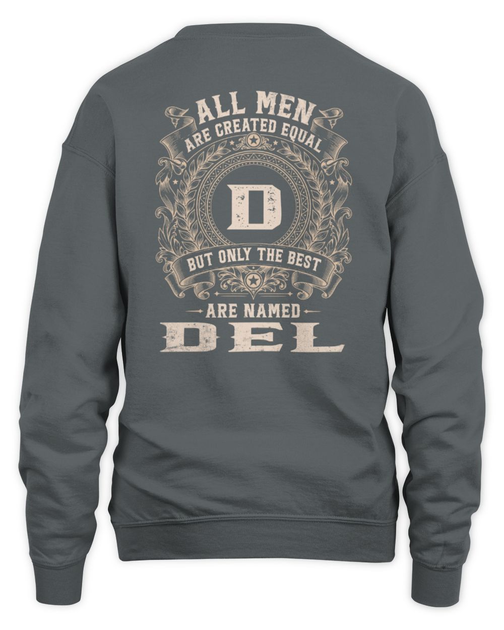 All Men Are Created Equal Cool Logo Shirt DEL M1-60 / Unisex Sweatshirt / charcoal