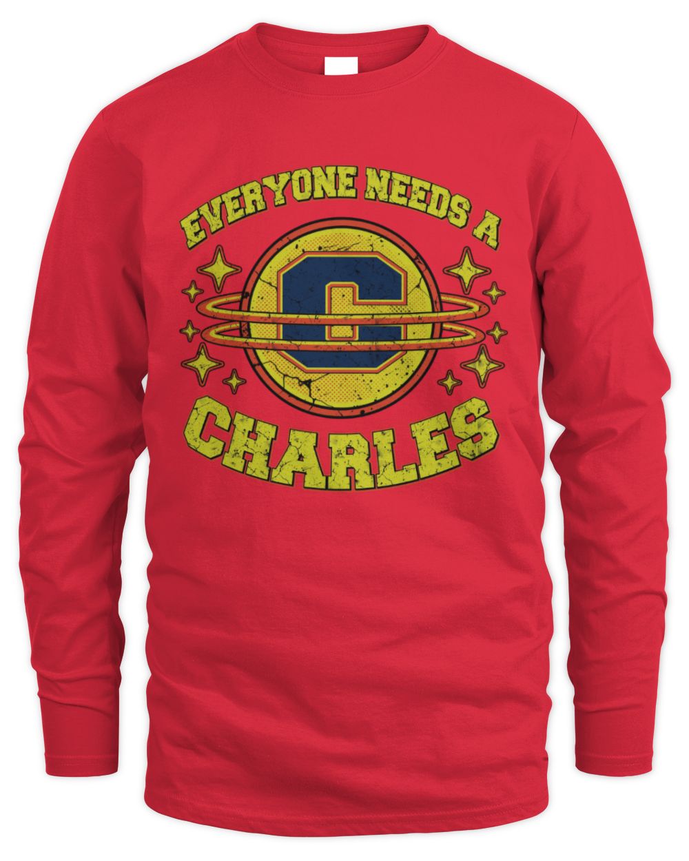 Everyone Needs a Your Name Shirt CHARLES M1-76 / Men's Long Sleeved T-Shirt / red