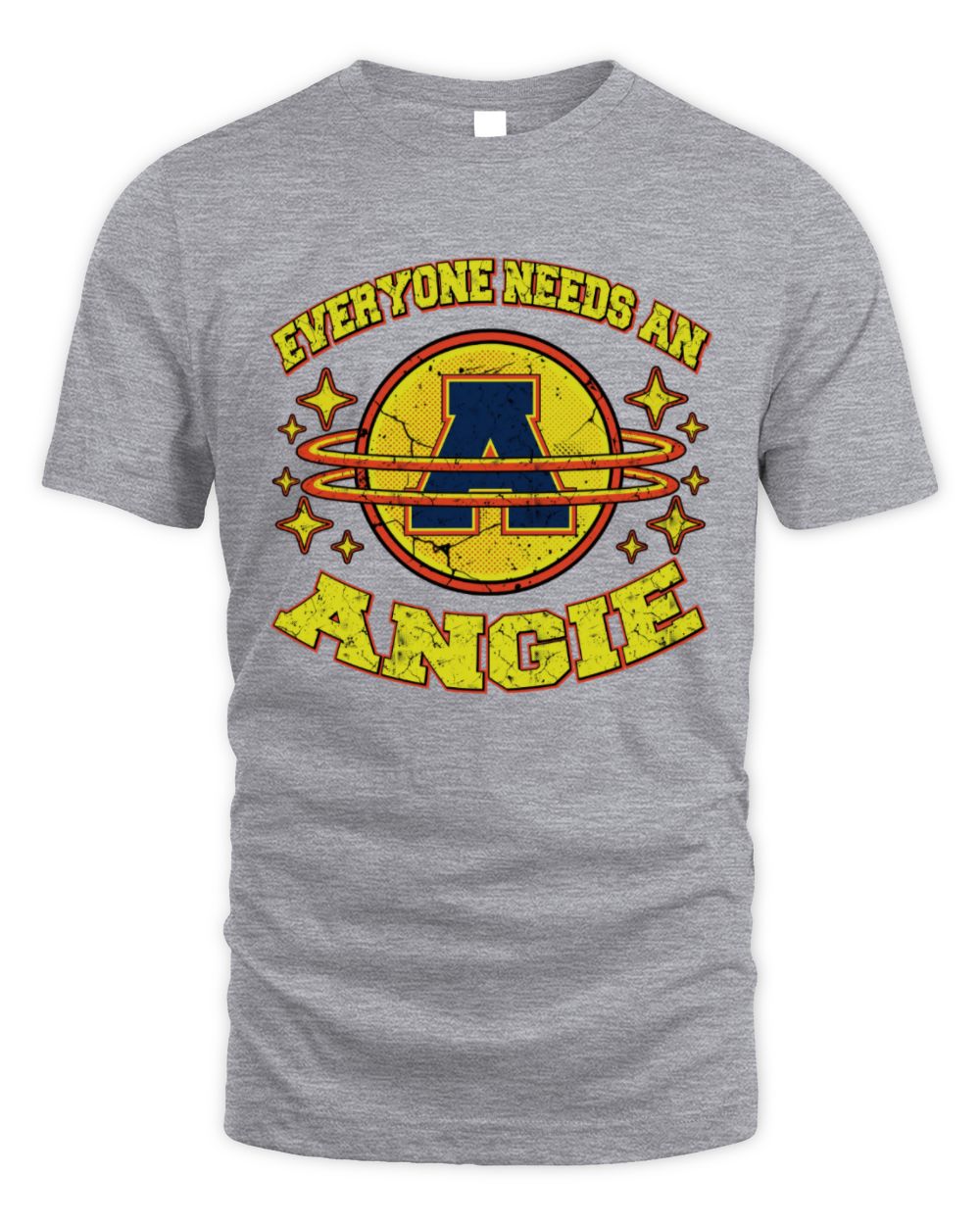 Everyone Needs a Your Name Shirt ANGIE M1-76 / Unisex Standard T-Shirt / sport grey