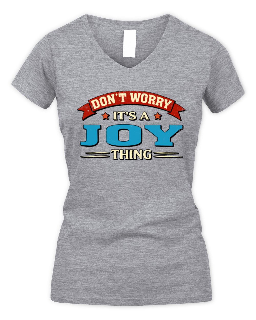 Don't Worry It's a Your Name Thing Funny Retro T-Shirt JOY M1-57 / Women's V-Neck T-Shirt / sport grey
