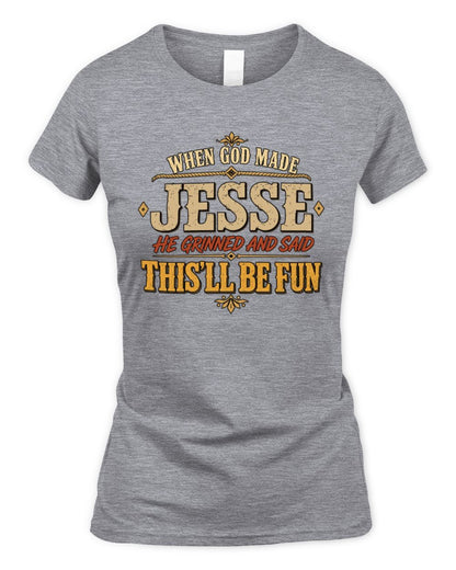 When God Made Your Name Funny Western T-Shirt JESSE M1-81 / Women's Standard T-Shirt / sport grey