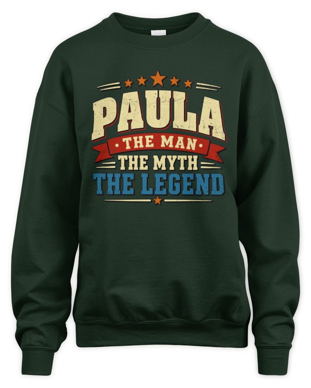 The Man The Myth The Legend Ribbon Vintage T-Shirt PAULA M1-56 / Unisex Sweatshirt / forest green