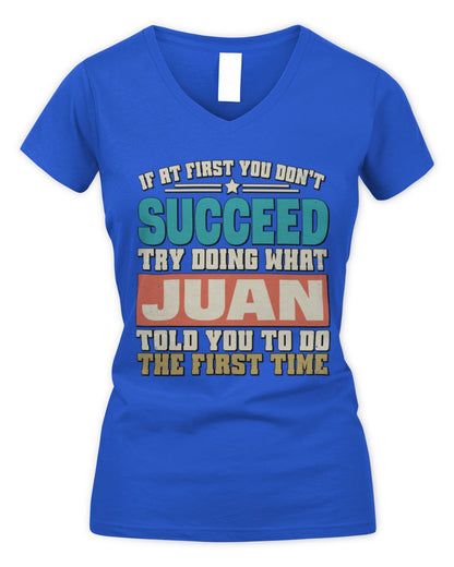 If at First You Don't Succeed Funny Vintage Shirt JUAN M1-53 / Women's V-Neck T-Shirt / royal