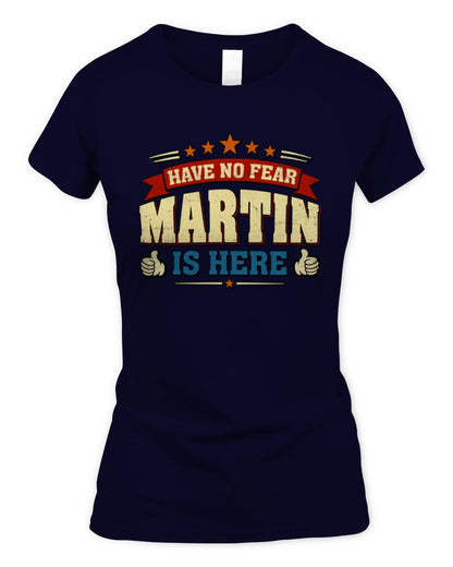 Have No Fear Your Name Is Here Cool Graphic T-Shirt MARTIN M1-71 / Women's Standard T-Shirt / navy