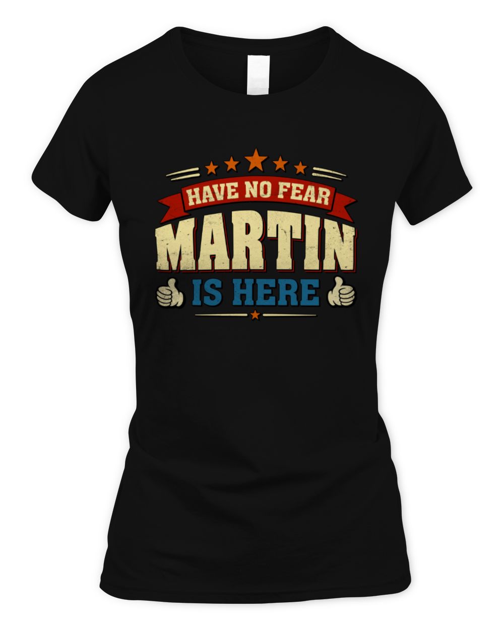 Have No Fear Your Name Is Here Cool Graphic T-Shirt MARTIN M1-71 / Women's Standard T-Shirt / black