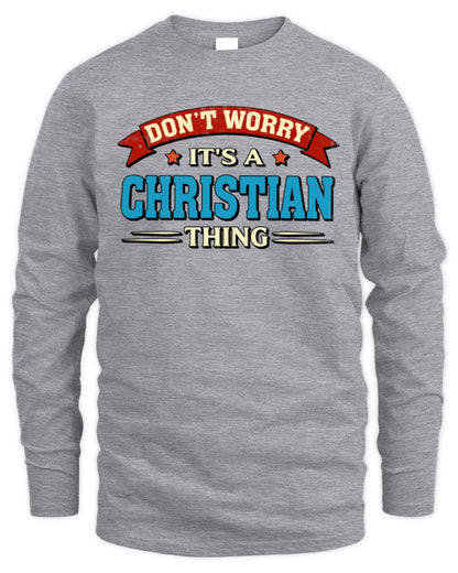 Don't Worry It's a Your Name Thing Funny Retro T-Shirt CHRISTIAN M1-57 / Men's Long Sleeved T-Shirt / sport grey