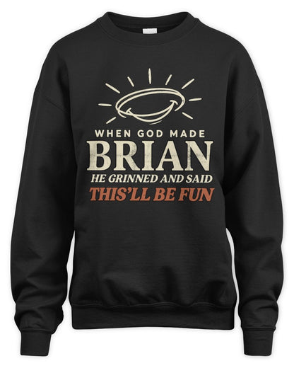 When God Made Your Name Funny Western T-Shirt T-Shirt BRIAN M1-S82 / Unisex Sweatshirt / black