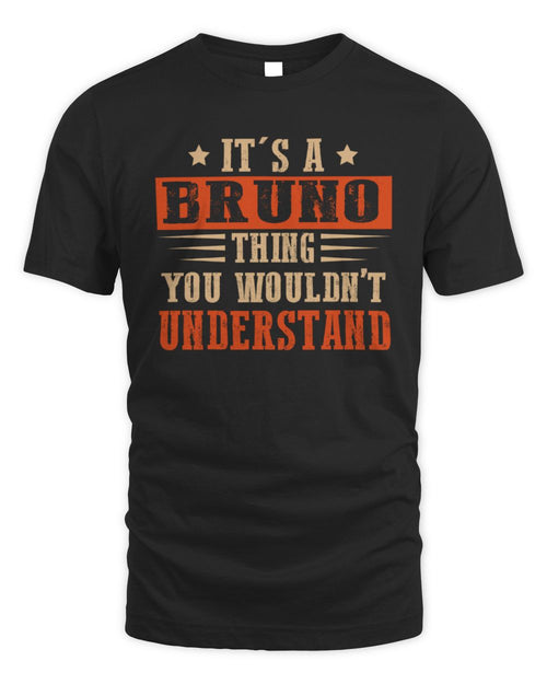 It's a Name Thing Personalized Funny Shirt BRUNO M1-51 / Unisex Standard T-Shirt / black