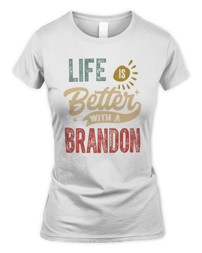 Life Is Better With a Name Personalized Retro T-Shirt BRANDON-48 / Women's Standard T-Shirt / white