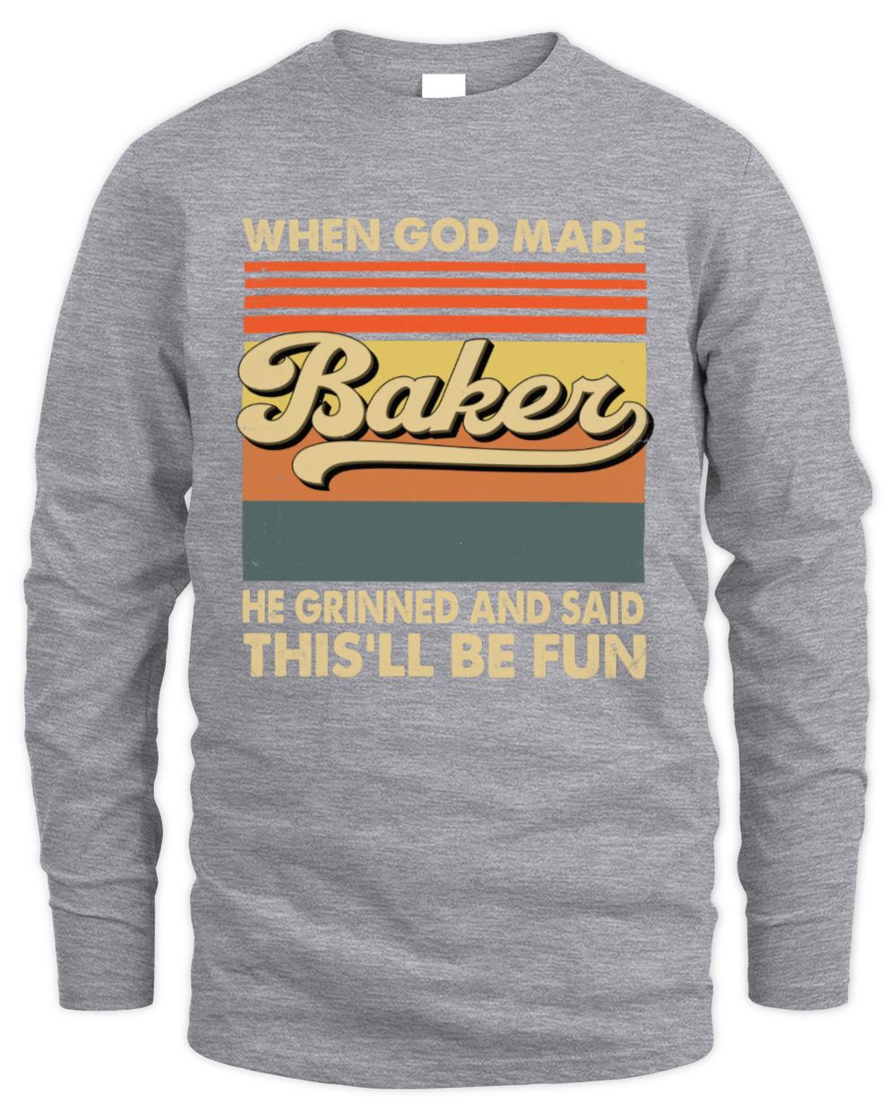 When God Made Your Name He Grinned Vintage T-Shirt BAKER M1-55 / Men's Long Sleeved T-Shirt / sport grey