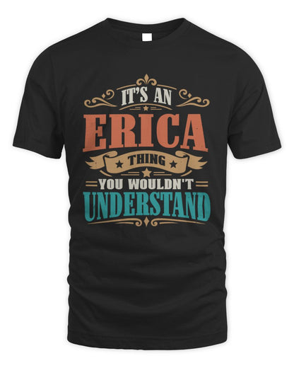 It’s a Name Thing Personalized Retro T-Shirt ERICA M1-47 / Unisex Standard T-Shirt / black