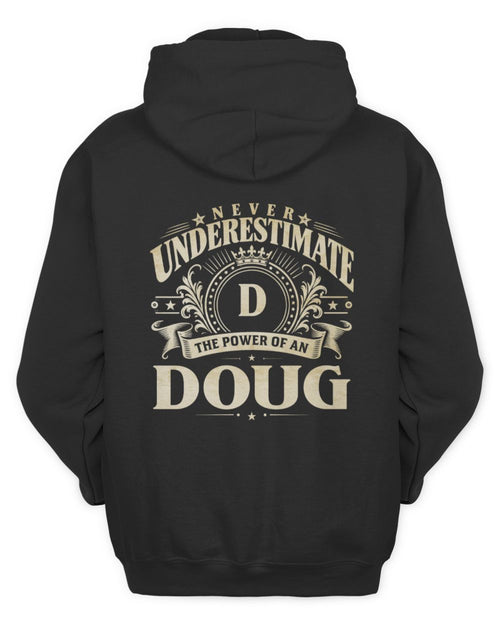 Never Underestimate Your Name Luxury Logo Shirt DOUG M1-63 / Unisex Hoodie / black