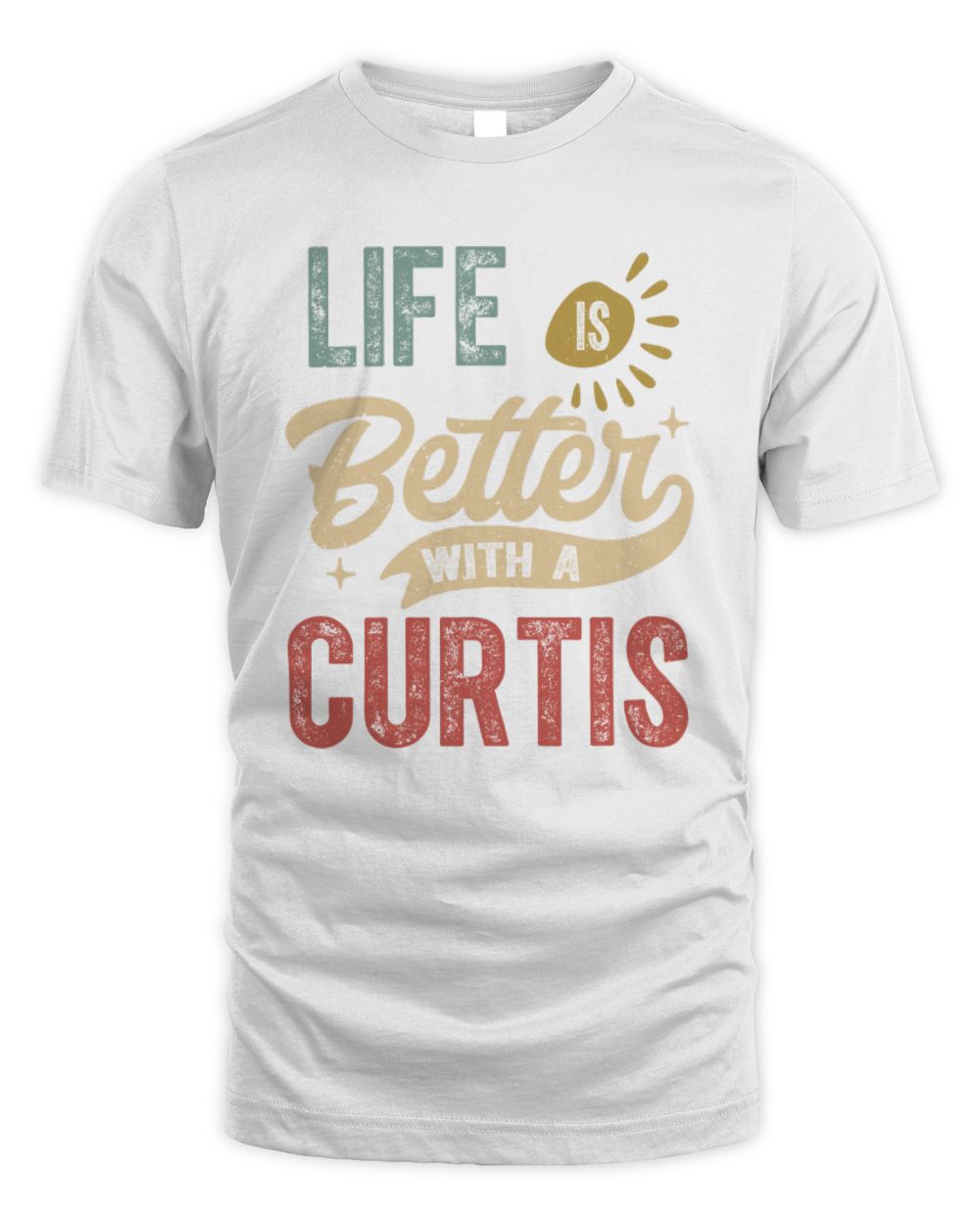 Life Is Better With a Name Personalized Retro T-Shirt CURTIS-48 / Unisex Standard T-Shirt / white