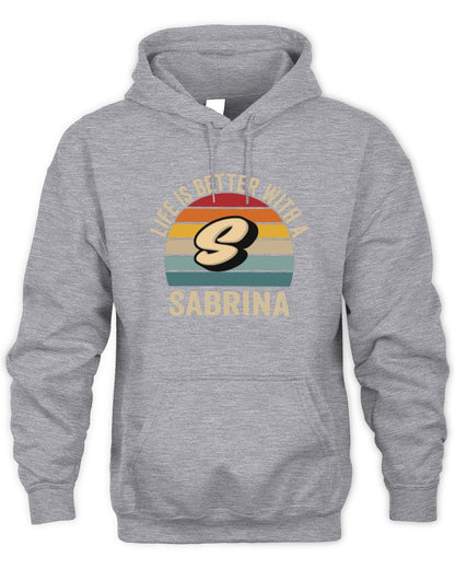 Life Is Better with Name Vintage Sun Shirt SABRINA M1-50 / Unisex Hoodie / sport grey