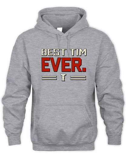 Best Your Name Ever Cool Shirt TIM M1-58 / Unisex Hoodie / sport grey