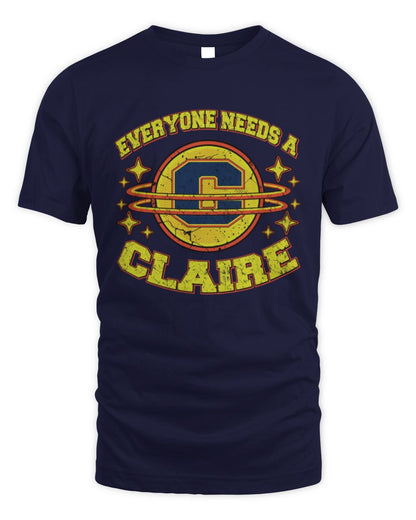 Everyone Needs a Your Name Shirt CLAIRE M1-76 / Unisex Standard T-Shirt / navy