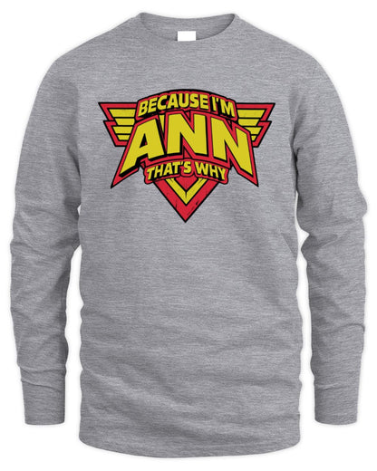 Because I'm Name That's Why Red and Yellow Logo Graphic T-Shirt ANN M1-75 / Men's Long Sleeved T-Shirt / sport grey