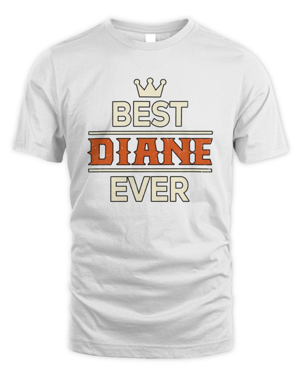 Best Your Name With Crown Shirt DIANE M1-59 / Unisex Standard T-Shirt / white