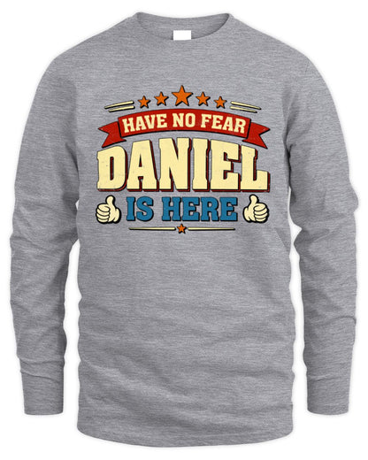Have No Fear Your Name Is Here Cool Graphic T-Shirt DANIEL M1-71 / Men's Long Sleeved T-Shirt / sport grey