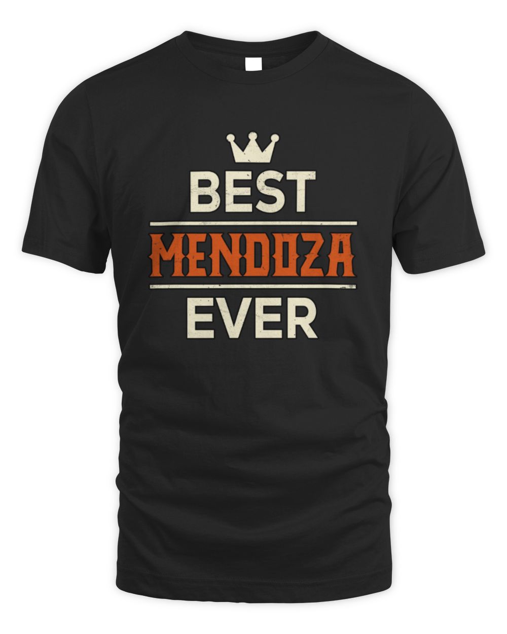Best Your Name With Crown Shirt MENDOZA M1-59 / Unisex Standard T-Shirt / black