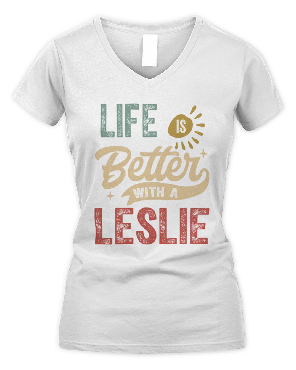 Life Is Better With a Name Personalized Retro T-Shirt LESLIE-48 / Women's V-Neck T-Shirt / white
